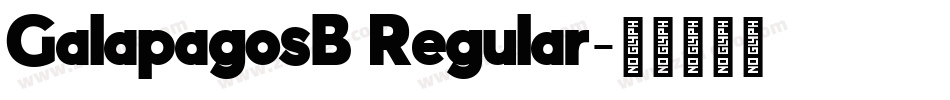 GalapagosB Regular字体转换
